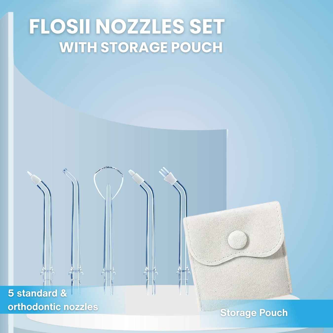 Flosii - Set Of Nozzles With Storage Bag